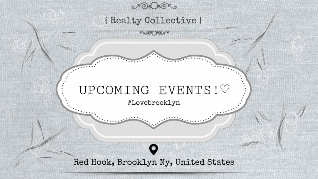Realty Collective Events in Red Hook, Brooklyn