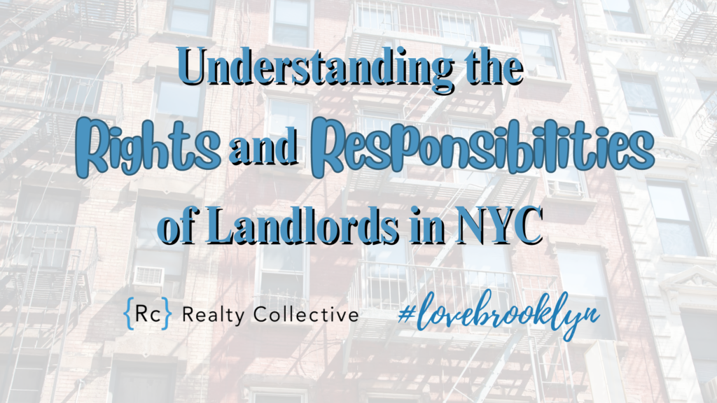 Realty Collective Understanding the Responsibilities of Landlords in NYC